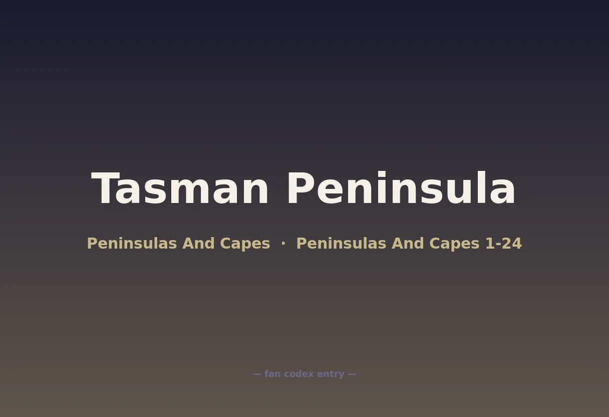 Tasman Peninsula